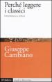 Perché leggere i classici. Interpretazione e scrittura